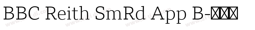 BBC Reith SmRd App B字体转换 BBC Reith SmRd App B字体转换